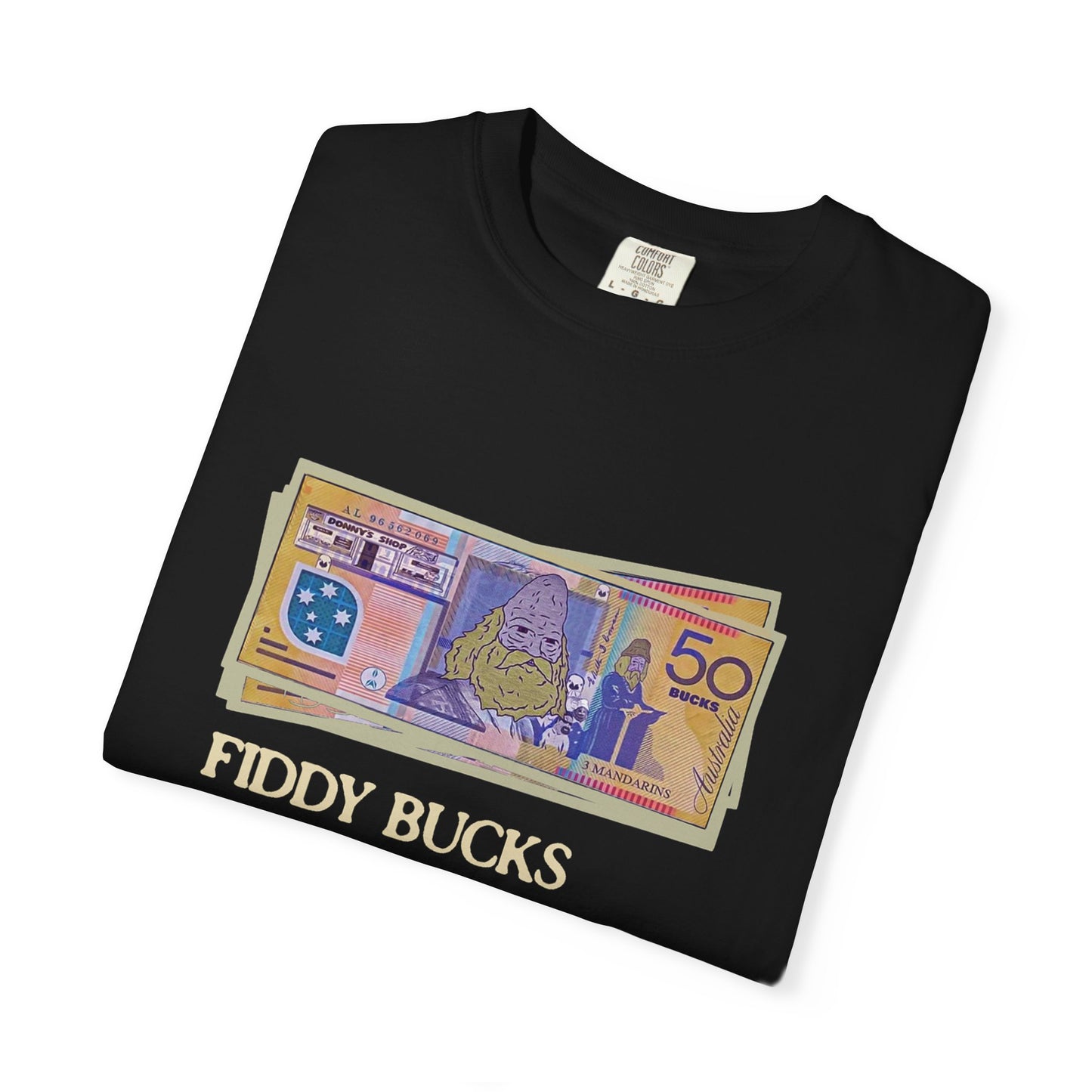 Fiddy Bucks T-Shirt