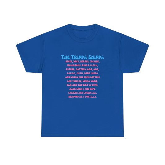 The Trippa Snippa T-SHIRT